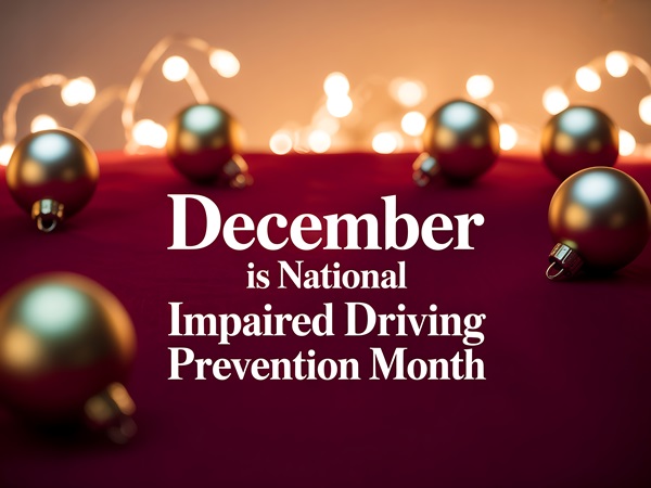 Holiday-themed graphic with "December is National Impaired Driving Prevention Month" text on a red surface scattered with gold ornaments and blurred background lights.